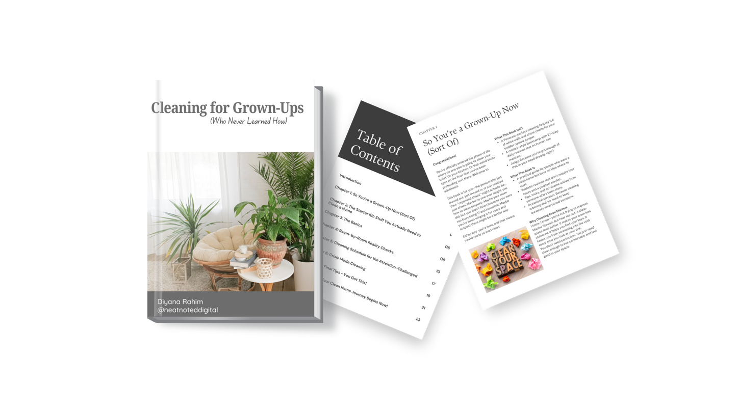 Cleaning for Grown-Ups (Who Never Learned How) – A No-Judgment Guide to Getting It Together E-Book
